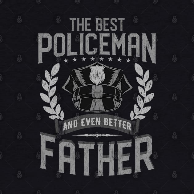 The Best Policeman And Even Better Father Law Enforcement by E